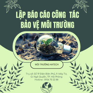 Lập báo cáo công tác bảo vệ môi trường