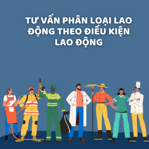 Phân loại lao động theo điều kiện lao động